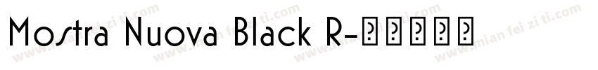 Mostra Nuova Black R字体转换